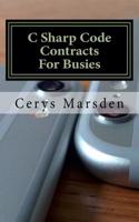 C Sharp Code Contracts for Busies: (English)