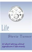 Life: 18 Short Stories About Significant Life Events(English)