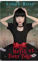 Malice Hates Fairy Tales #1