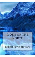 Gods of the North Robert Ervin Howard