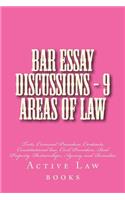 Bar Essay Discussions - 9 Areas of Law