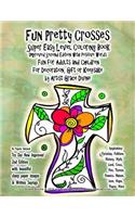 Fun Pretty Crosses Super Easy Level Coloring Book Improved Second Edition with Positive Words Fun for Adults and Children for Decoration, Gift or Keepsake by Artist Grace Divine: Inspiration: Christian, Folklore, History, Myth, Lord, Cross, Fire, Thr(Divine Prayers, Art & Journals Inspirational Motivational)