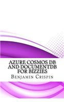 Azure Cosmos DB and Documentdb for Bizzies