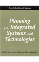 Planning for Integrated Systems and Technologies