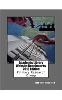 Academic Library Website Benchmarks, 2013 Edition: 2013