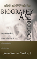 Biography as Theology