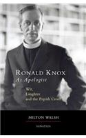 Ronald Knox as Apologist: Wit, Laughter and the Popish Creed