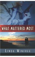 What Mattered Most