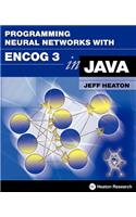Programming Neural Networks with Encog3 in Java