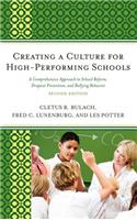 Creating a Culture for High-Performing Schools: A Comprehensive Approach to School Reform and Dropout Prevention