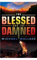 The Blessed and the Damned: (4 Righteous)