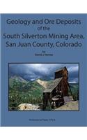 Geology and Ore Deposits of the South Silverton Mining Area, San Juan County Col
