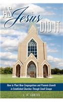 As Jesus Did It