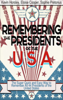 Remembering the Presidents of the USA