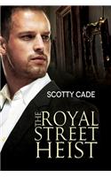 Royal Street Heist