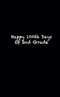 Happy 100th Days Of 2nd Grade