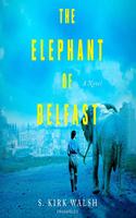 Elephant of Belfast Lib/E