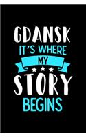 Gdansk It's Where My Story Begins