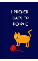 I Prefer Cats To People