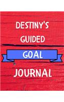 Destiny's Guided Goal Journal