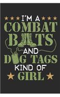 I'm A Combat Boots and Dog Tags Kind of Girl: Military Journal for Women, Blank Paperback Notebook to write in, 150 pages, college ruled