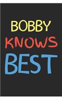Bobby Knows Best
