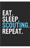Eat Sleep Scouting Repeat Funny Cool Gift for Scouting Lovers Notebook A beautiful