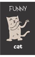 Funny Cat: small lined Cat Notebook / Travel Journal to write in (6'' x 9'') 120 pages