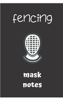 fencing mask notes