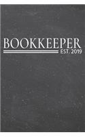 Bookkeeper Est. 2019: Bookkeeper Dot Grid Notebook, Planner or Journal - 110 Dotted Pages - Office Equipment, Supplies - Funny Bookkeeper Gift Idea for Christmas or Birth