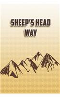 Sheep's Head Way: Wandertagebuch: Sheep's Head Way. Ein Logbuch zum Pilgern und Wandern mit vorgefertigten Seiten und viel Platz für deine Reiseerinnerungen. Eignet s