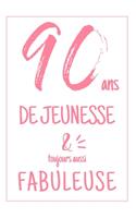 Anniversaire 90 Ans: Carnet De Notes Pour Elle, Une Idée Cadeau Original Et Utile Pour Célébrer Les 90 Ans De Sa Femme, Sa Soeur, Sa Maman, sa Grand-Mère Ou Sa Meilleure