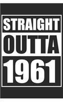 Straight Outta 1961: Journal blank lined - 120 pages in 6x9" inches - Perfect for all persons which are born in 1961