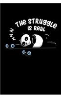 The Struggle Is Real: Daily Gratitude Journal And Diary To Practise Mindful Thankfulness And Happiness For Panda Bear And Workout Lovers And Fans Of Cute Animals (6 x 9; 