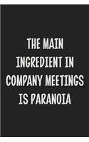 The Main Ingredient in Company Meetings is Paranoia