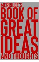Merrilee's Book of Great Ideas and Thoughts