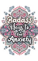 Badass Ways to end Anxiety: Christmas Pattern Anti Anxiety Coloring Book, Relaxation and Stress Reduction color therapy for Adults, girls and teens.