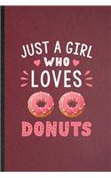Just a Girl Who Loves Donuts