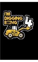 I'm Digging Being 4: College Ruled Lined Writing Notebook Journal, 6x9, 120 Pages