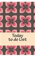 Today to do List: Checklist, Things to do 6x9 inch 120 Page There are lots of things to get done, so this To-Do Checklist Notebook is perfect for organized.