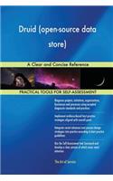 Druid (Open-Source Data Store): A Clear and Concise Reference