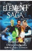 The Element Saga Vol 2: Rise of the Descendants