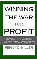 Winning the War for Profit