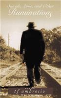 Suicide, Love, and other Ruminations