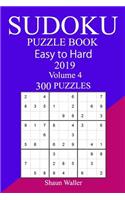 300 Easy to Hard Sudoku Puzzle Book 2019