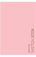 Unlined Sketch Book: 6"x9" Blank journal / Plain Notebook / Design Sketchbook / Unlined Blank Sketchbook / Unruled Blank Pages/ Back to school, Office, Home, College, St(Unlined Blank Sketchbooks, Notebooks & Journals)
