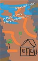A Mysterious Disappearance....