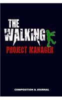 The Walking Project Manager