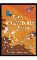 Tiny Righteous Acts