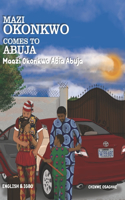 Mazi Okonkwo Comes To Abuja